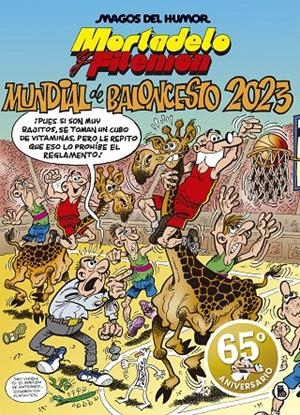 MUNDIAL DE BALONCESTO 2023. MORTADELO Y FILEMON MAGOS DEL HUMOR | 9788402423955 | IBÁÑEZ, FRANCISCO | Galatea Llibres | Librería online de Reus, Tarragona | Comprar libros en catalán y castellano online