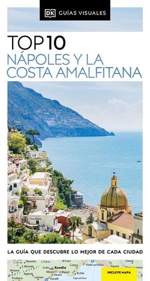 NÁPOLES Y LA COSTA AMALFITANA (GUÍAS VISUALES TOP 10) | 9780241644409 | DK | Galatea Llibres | Librería online de Reus, Tarragona | Comprar libros en catalán y castellano online