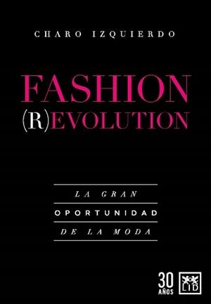 FASHION REVOLUTION | 9788418578595 | IZQUIERDO, CHARO | Galatea Llibres | Librería online de Reus, Tarragona | Comprar libros en catalán y castellano online