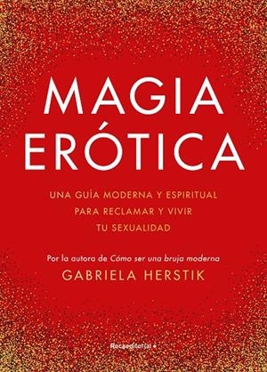 MAGIA ERÓTICA | 9788419283900 | HERSTIK, GABRIELA | Galatea Llibres | Librería online de Reus, Tarragona | Comprar libros en catalán y castellano online