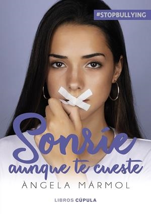 SONRIE AUNQUE TE CUESTE | 9788448036652 | MÁRMOL, ÀNGELA | Galatea Llibres | Llibreria online de Reus, Tarragona | Comprar llibres en català i castellà online