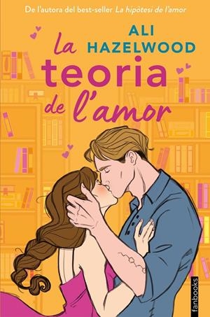 LA TEORIA DE L'AMOR | 9788419150547 | HAZELWOOD, ALI | Galatea Llibres | Llibreria online de Reus, Tarragona | Comprar llibres en català i castellà online