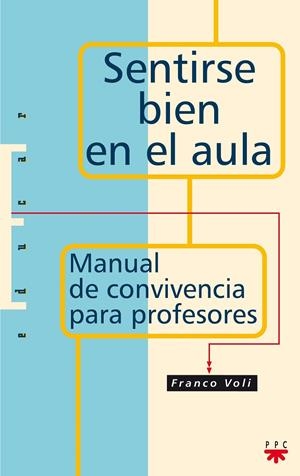 SENTIRSE BIEN EN EL AULA | 9788428818469 | VOLI FERRARI, FRANCO | Galatea Llibres | Llibreria online de Reus, Tarragona | Comprar llibres en català i castellà online