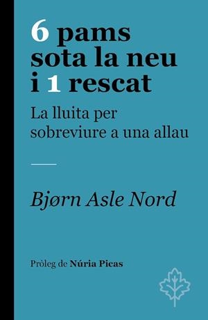 6 PAMS SOTA LA NEU I 1 RESCAT | 9788418696251 | NORD, BJØRN ASLE | Galatea Llibres | Llibreria online de Reus, Tarragona | Comprar llibres en català i castellà online