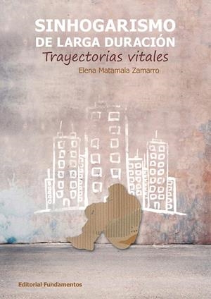SINHOGARISMO DE LARGA DURACIÓN | 9788424514303 | MATAMALA ZAMARRO, ELENA | Galatea Llibres | Llibreria online de Reus, Tarragona | Comprar llibres en català i castellà online