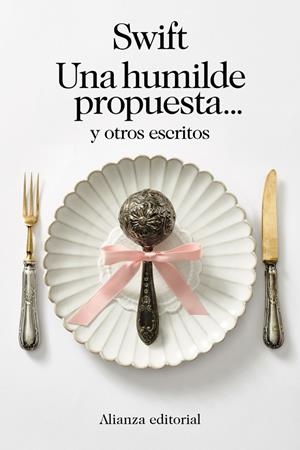 UNA HUMILDE PROPUESTA Y OTROS ESCRITOS | 9788411483261 | SWIFT, JONATHAN | Galatea Llibres | Librería online de Reus, Tarragona | Comprar libros en catalán y castellano online