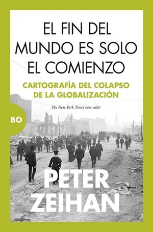 EL FIN DEL MUNDO ES SOLO EL COMIENZO | 9788411313865 | PETER ZEIHAN | Galatea Llibres | Llibreria online de Reus, Tarragona | Comprar llibres en català i castellà online
