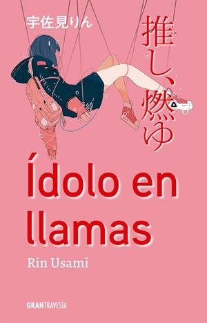 ÍDOLO EN LLAMAS | 9788412669725 | USAMI, RIN | Galatea Llibres | Librería online de Reus, Tarragona | Comprar libros en catalán y castellano online