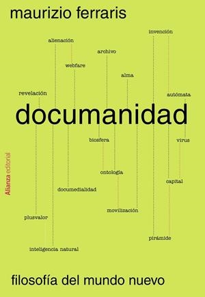 DOCUMANIDAD FILOSOFIA DEL MUNDO NUEVO | 9788411483346 | FERRARIS, MAURIZIO | Galatea Llibres | Librería online de Reus, Tarragona | Comprar libros en catalán y castellano online