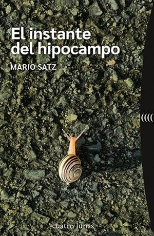 EL INSTANTE DEL HIPOCAMPO | 9788419783042 | SATZ, MARIO | Galatea Llibres | Llibreria online de Reus, Tarragona | Comprar llibres en català i castellà online
