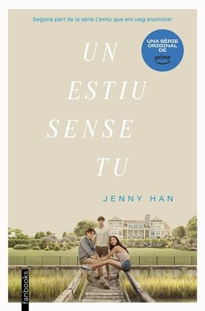 UN ESTIU SENSE TU | 9788419150516 | HAN, JENNY | Galatea Llibres | Llibreria online de Reus, Tarragona | Comprar llibres en català i castellà online