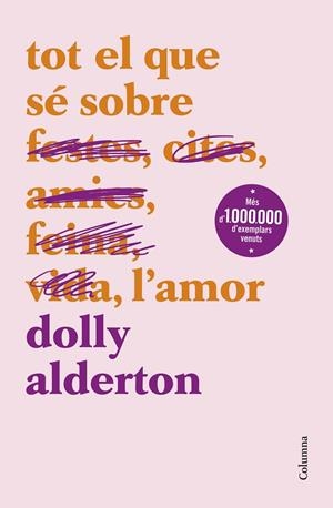TOT EL QUE SÉ SOBRE L'AMOR | 9788466430777 | ALDERTON, DOLLY | Galatea Llibres | Llibreria online de Reus, Tarragona | Comprar llibres en català i castellà online