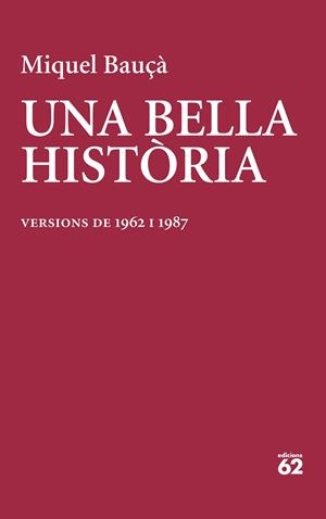 UNA BELLA HISTÒRIA | 9788429781199 | BAUÇÀ ROSSELLÓ, MIQUEL | Galatea Llibres | Llibreria online de Reus, Tarragona | Comprar llibres en català i castellà online