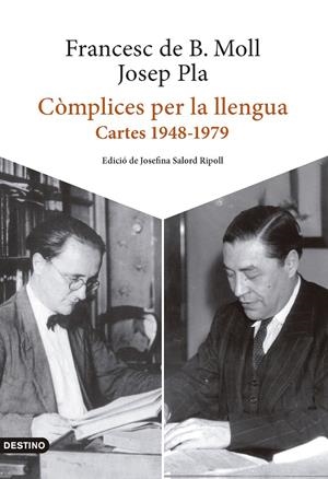 CÒMPLICES PER LA LLENGUA | 9788419734006 | PLA, JOSEP/BORJA MOLL, FRANCESC DE | Galatea Llibres | Llibreria online de Reus, Tarragona | Comprar llibres en català i castellà online