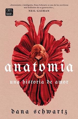 ANATOMÍA: UNA HISTORIA DE AMOR | 9788408269830 | SCHWARTZ, DANA | Galatea Llibres | Librería online de Reus, Tarragona | Comprar libros en catalán y castellano online