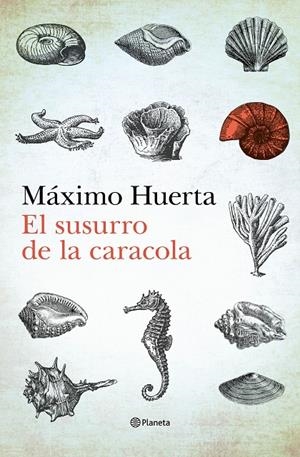 EL SUSURRO DE LA CARACOLA | 9788408275985 | HUERTA, MÁXIMO | Galatea Llibres | Llibreria online de Reus, Tarragona | Comprar llibres en català i castellà online