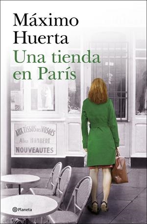 UNA TIENDA EN PARÍS | 9788408276005 | HUERTA, MÁXIMO | Galatea Llibres | Llibreria online de Reus, Tarragona | Comprar llibres en català i castellà online