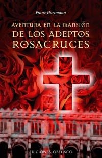 AVENTURA EN LA MANSION DE LOS ROSACRUCES | 9788497772716 | HARTMANN, FRANZ | Galatea Llibres | Librería online de Reus, Tarragona | Comprar libros en catalán y castellano online