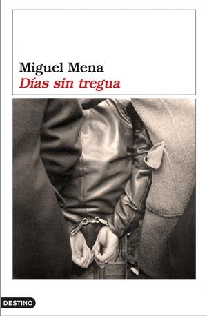 DIAS SIN TREGUA | 9788423338269 | MENA, MIGUEL | Galatea Llibres | Librería online de Reus, Tarragona | Comprar libros en catalán y castellano online
