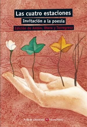 CUATRO ESTACIONES, LAS INVITACION A LA POESIA | 9788431648183 | CARVAJAL MILENA, ANTONIO/ALONSO DE FERNANDEZ, DAMASO/OTERO TORAL, MANUEL/Y OTROS | Galatea Llibres | Librería online de Reus, Tarragona | Comprar libros en catalán y castellano online