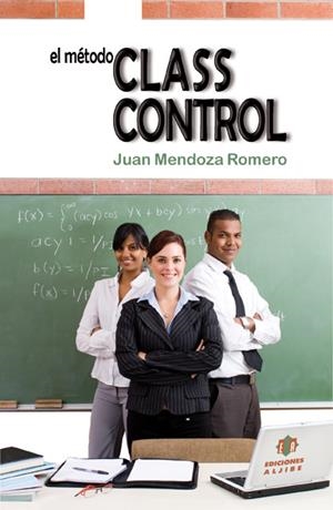 EL METODO CLASS CONTROL | 9788497006637 | JUAN MENDOZA | Galatea Llibres | Librería online de Reus, Tarragona | Comprar libros en catalán y castellano online