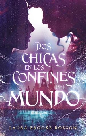 DOS CHICAS EN LOS CONFINES DEL MUNDO | 9788417854010 | BROOKE ROBSON, LAURA | Galatea Llibres | Llibreria online de Reus, Tarragona | Comprar llibres en català i castellà online