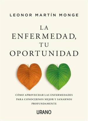 LA ENFERMEDAD, TU OPORTUNIDAD | 9788418714047 | MARTÍN MONGE, LEONOR | Galatea Llibres | Llibreria online de Reus, Tarragona | Comprar llibres en català i castellà online