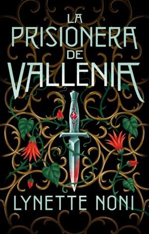 LA PRISIONERA DE VALLENIA | 9788419252043 | NONI, LYNETTE | Galatea Llibres | Llibreria online de Reus, Tarragona | Comprar llibres en català i castellà online