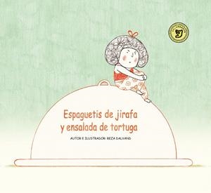 ESPAGUETIS DE JIRAFA Y ENSALADA DE TORTUGA | 9788418232251 | DALVAND, REZA | Galatea Llibres | Llibreria online de Reus, Tarragona | Comprar llibres en català i castellà online
