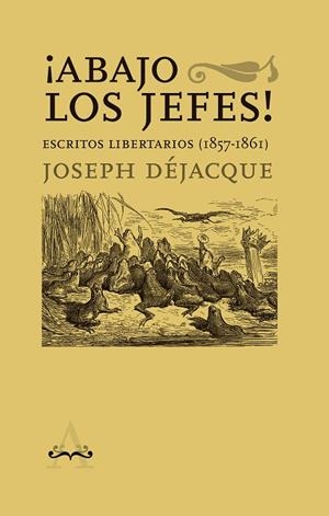 ABAJO LOS JEFES! | 9788418998386 | DÉJACQUE, JOSEPH | Galatea Llibres | Llibreria online de Reus, Tarragona | Comprar llibres en català i castellà online