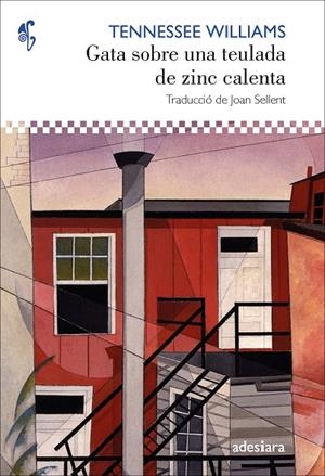 GATA SOBRE UNA TEULADA DE ZINC CALENTA | 9788416948963 | WILLIAMS, TENNESSE | Galatea Llibres | Llibreria online de Reus, Tarragona | Comprar llibres en català i castellà online