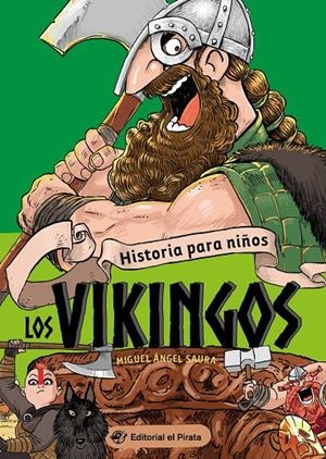 HISTORIA PARA NIÑOS - LOS VIKINGOS | 9788418664250 | SAURA, MIGUEL ÁNGEL | Galatea Llibres | Llibreria online de Reus, Tarragona | Comprar llibres en català i castellà online