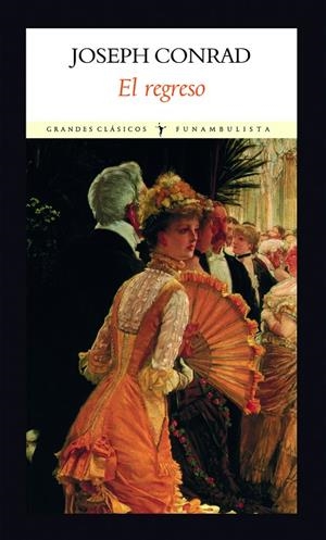 EL REGRESO | 9788494238062 | CONRAD, JOSEPH | Galatea Llibres | Librería online de Reus, Tarragona | Comprar libros en catalán y castellano online