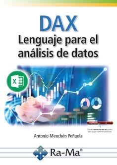 DAX LENGUAJE PARA EL ANÁLISIS DE DATOS | 9788419444660 | MENCHÉN PEÑUELA, ANTONIO | Galatea Llibres | Llibreria online de Reus, Tarragona | Comprar llibres en català i castellà online