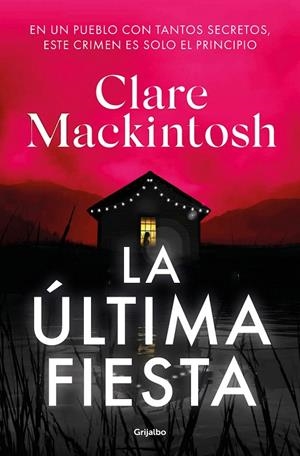 LA ÚLTIMA FIESTA | 9788425363542 | MACKINTOSH, CLARE | Galatea Llibres | Llibreria online de Reus, Tarragona | Comprar llibres en català i castellà online