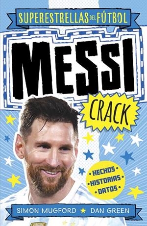 MESSI CRACK (SUPERESTRELLAS DEL FÚTBOL) | 9788419743367 | MUGFORD, SIMON / GREEN, DAN | Galatea Llibres | Llibreria online de Reus, Tarragona | Comprar llibres en català i castellà online