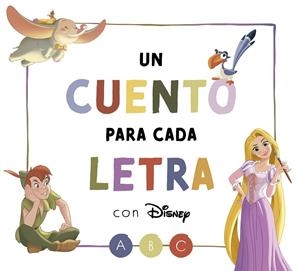UN CUENTO PARA CADA LETRA CON DISNEY | 9788418039980 | DISNEY | Galatea Llibres | Llibreria online de Reus, Tarragona | Comprar llibres en català i castellà online