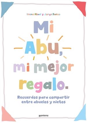MI ABU, MI MEJOR REGALO | 9788419421821 | ABAD ROS, IRENE / ZARCO VILLAROSA, JORGE | Galatea Llibres | Librería online de Reus, Tarragona | Comprar libros en catalán y castellano online