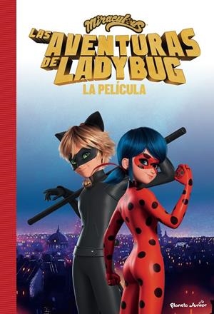 MIRACULOUS. LAS AVENTURAS DE LADYBUG. LA PELÍCULA | 9788408253471 | Galatea Llibres | Librería online de Reus, Tarragona | Comprar libros en catalán y castellano online