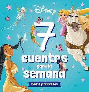 PRINCESAS. 7 CUENTOS PARA LA SEMANA. HADAS Y PRINCESAS | 9788419547026 | Galatea Llibres | Llibreria online de Reus, Tarragona | Comprar llibres en català i castellà online