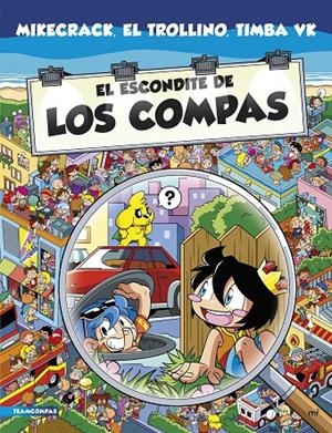 EL ESCONDITE DE LOS COMPAS | 9788427050860 | MIKECRACK, EL TROLLINO Y TIMBA VK | Galatea Llibres | Llibreria online de Reus, Tarragona | Comprar llibres en català i castellà online