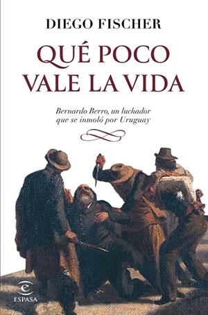 QUÉ POCO VALE LA VIDA | 9788467070323 | FISCHER, DIEGO | Galatea Llibres | Llibreria online de Reus, Tarragona | Comprar llibres en català i castellà online