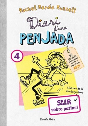 DIARI D'UNA PENJADA 4. SMR SOBRE PATINS | 9788413895864 | RENEE RUSSELL, RACHEL | Galatea Llibres | Llibreria online de Reus, Tarragona | Comprar llibres en català i castellà online