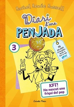 DIARI D'UNA PENJADA 3. KFT! HA NASCUT UNA FRIQUI DEL POP | 9788413895857 | RENEE RUSSELL, RACHEL | Galatea Llibres | Llibreria online de Reus, Tarragona | Comprar llibres en català i castellà online