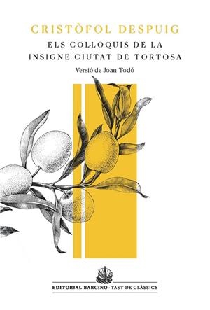 COL·LOQUIS DE LA INSIGNE CIUTAT DE TORTOSA | 9788472269224 | DESPUIG, CRISTÒFOL | Galatea Llibres | Llibreria online de Reus, Tarragona | Comprar llibres en català i castellà online