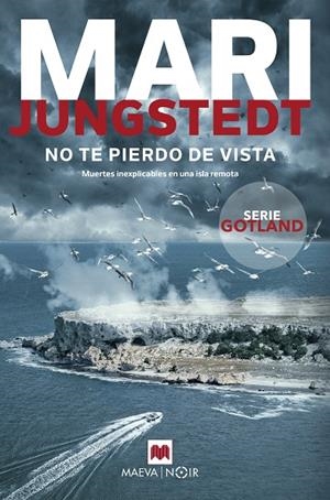 NO TE PIERDO DE VISTA (SAGA ANDERS KNUTAS 15) | 9788419638151 | JUNGSTEDT, MARI | Galatea Llibres | Llibreria online de Reus, Tarragona | Comprar llibres en català i castellà online