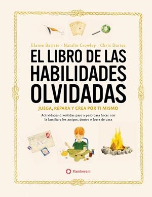 EL LIBRO DE LAS HABILIDADES OLVIDADAS | 9788419401090 | CROWLEY, NATALIE/BATISTE, ELAINE | Galatea Llibres | Librería online de Reus, Tarragona | Comprar libros en catalán y castellano online