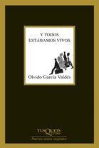 Y TODOS ESTABAMOS VIVOS | 9788483104743 | GARCIA VALDES, OLVIDO | Galatea Llibres | Librería online de Reus, Tarragona | Comprar libros en catalán y castellano online