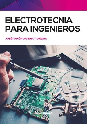 ELECTROTECNIA PARA INGENIEROS | 9788426736116 | DAPENA TRASEIRA, JOSÉ RAMÓN | Galatea Llibres | Librería online de Reus, Tarragona | Comprar libros en catalán y castellano online