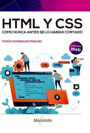HTML Y CSS COMO NUNCA ANTES SE LO HABÍAN CONTADO | 9788426736536 | DOMÍNGUEZ MÍNGUEZ, TOMÁS | Galatea Llibres | Llibreria online de Reus, Tarragona | Comprar llibres en català i castellà online